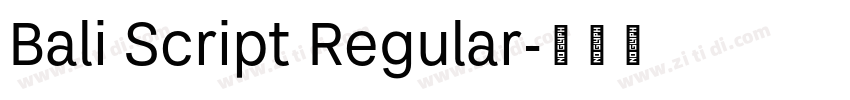 Bali Script Regular字体转换